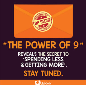 India Desire : Mobikwik The Power Of 9: Get Flat 25% Cashabck On All Merchants + 100% Cashback On Recharges And Bill Payments 13th to 21st Oct